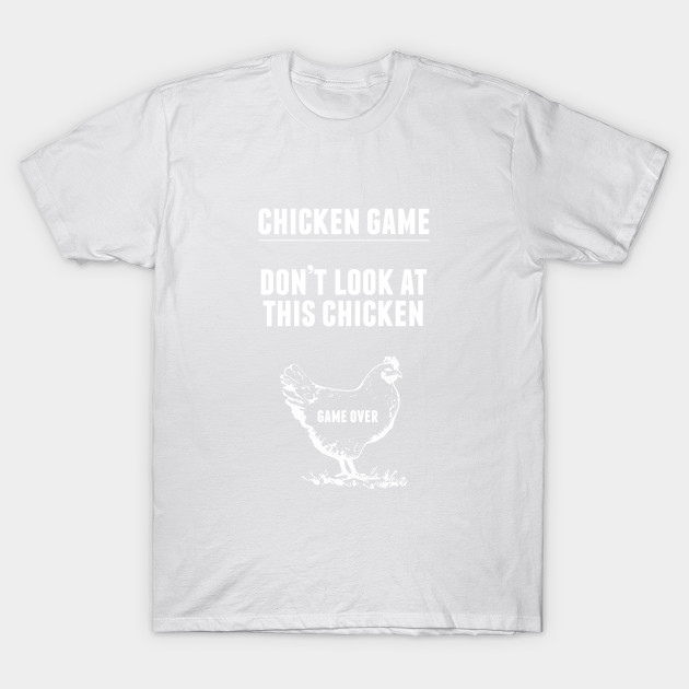 Chicken Game T-Shirt T-Shirt-TOZ